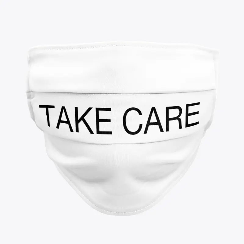 TAKE CARE